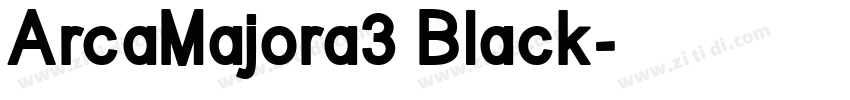 ArcaMajora3 Black字体转换 ArcaMajora3 Black字体转换
